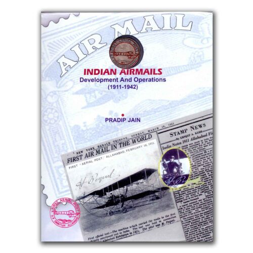 2002 Indian Airmails Development and Operation (Deluxe Edition) by Pradip Jain