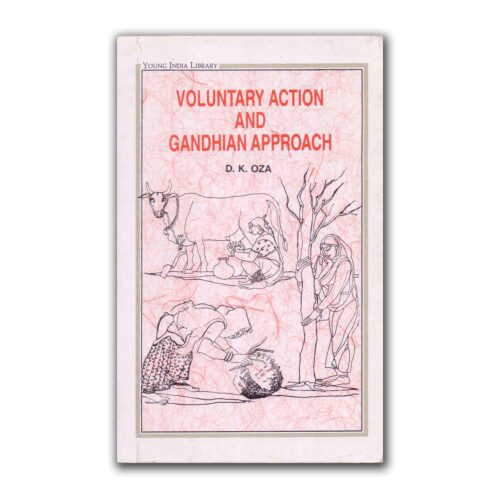 Voluntary Action and Gandhian Approach by D. K. Oza (1997)