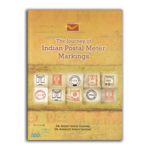 The Journey of India Postal Meter Markings By Dr. Kawaljit Singh Gandhi