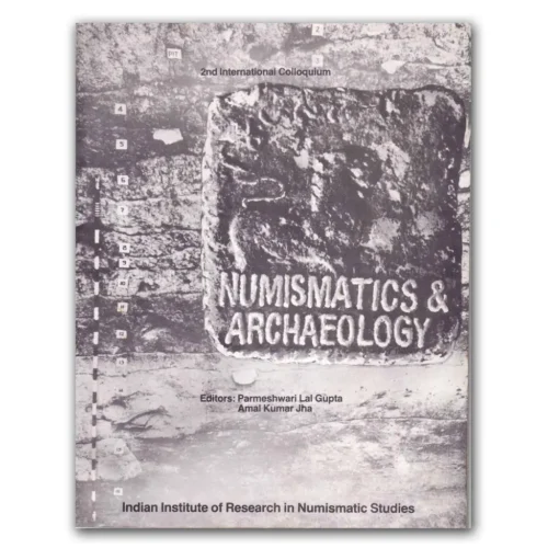 1987 Indian Institute of Research in Numismatic & Archaeology Studies Editions by Parmeshwari Lal Gupta & Amal Kumar Jha