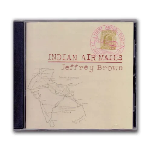 1995 Indian Airmails by Jeffrey Brown (CD version)