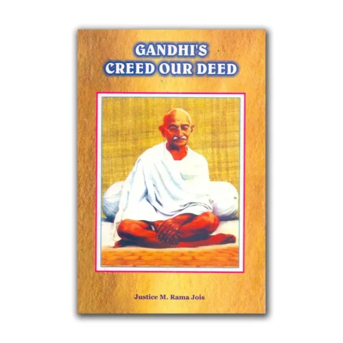 Gandhi Creed Our Deed (English) by Justice M. Rama Jois
