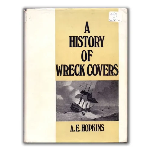A History of Wreck Covers by A. E. Hopkins