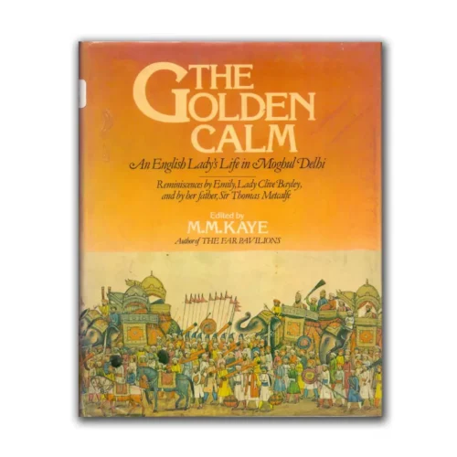 1980 The Golden Calm by M.M Kaye