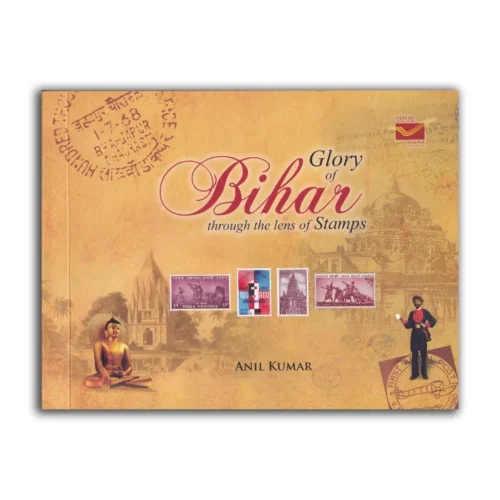 2024 Glory of Bihar through the Lens of Stamps by Anil Kumar (CPMG, Bihar)